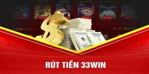 Rút tiền nhanh hay chậm tại 33Win còn phụ thuộc vào nhiều yếu tố